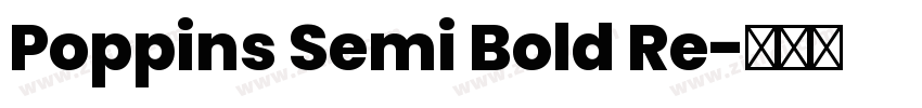 Poppins Semi Bold Re字体转换